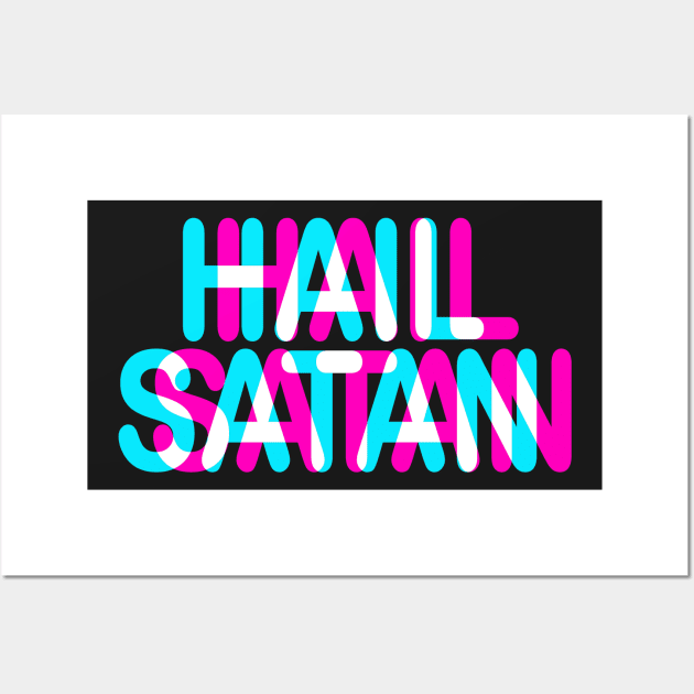 HAIL SATAN - TRIPPY 3D TEXT Wall Art by ShirtFace